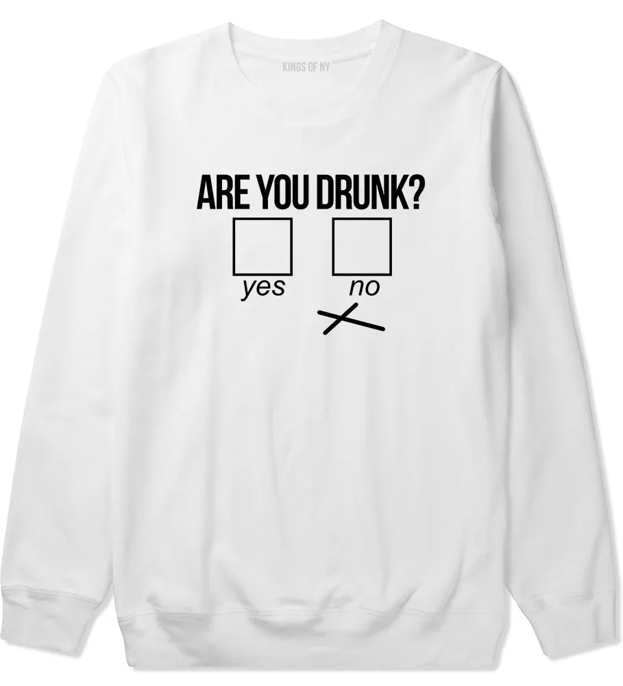 Are You Drunk Funny Beer Drinking Party Mens Crewneck Sweatshirt