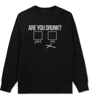 Are You Drunk Funny Beer Drinking Party Mens Crewneck Sweatshirt