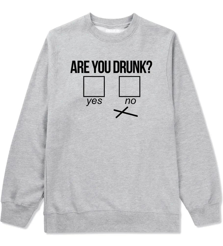 Are You Drunk Funny Beer Drinking Party Mens Crewneck Sweatshirt